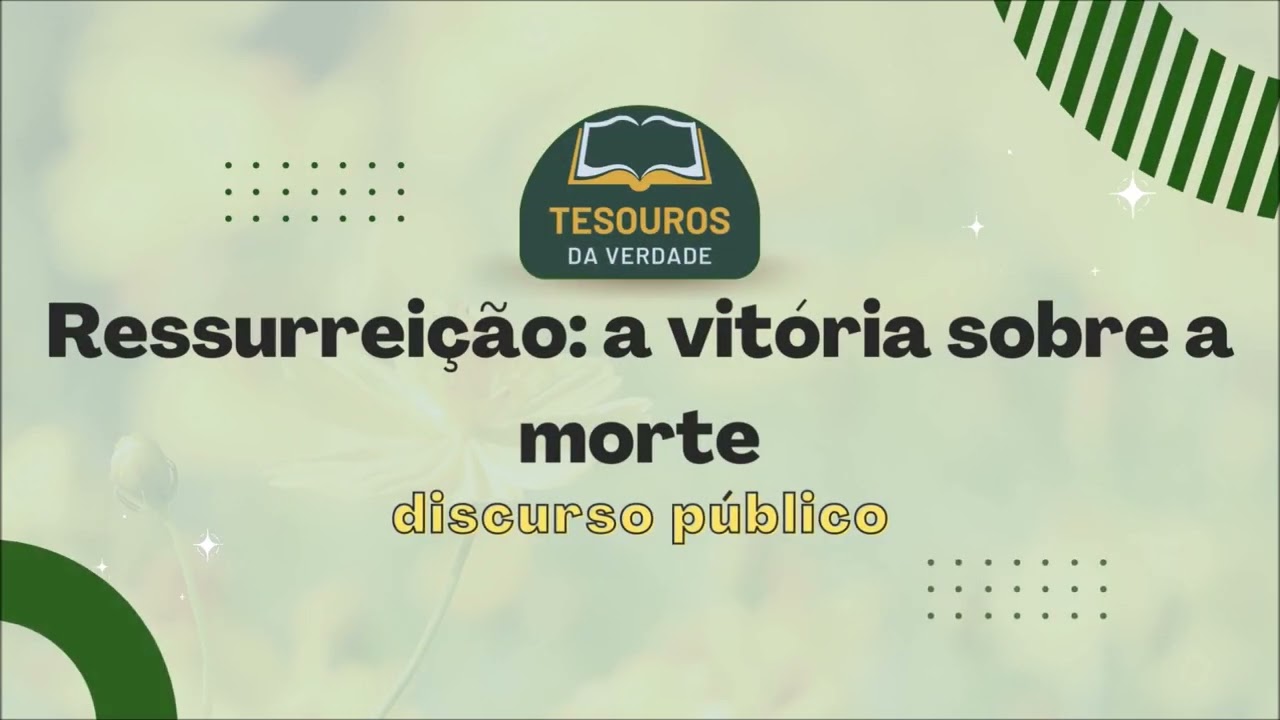 Discurso: Ressurreição - a vitória sobre a morte