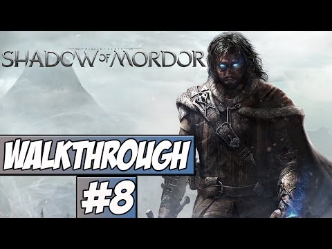 Middle Earth: Shadow Of Mordor Walkthrough Ep.8 w/Angel - Stop Running!