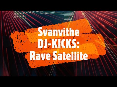 Best Rave Mix Ever – Marusha – Westbam – RMB – Svanvithe - DJ Kicks: Rave Satellite - dj mix