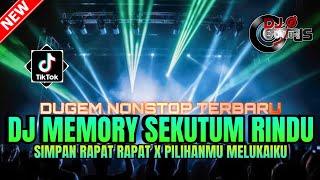 Download lagu DUGEM NONSTOP TERBARU DJ MEMORY SEKUNTUM RINDU X PILIHANMU MELUKAIKU | DJ REMIX FUNKOT FULL BAS 2025 mp3
