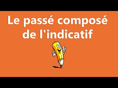 Le passé composé de l'indicatif - 1er 2e 3e groupe - La conjugaison