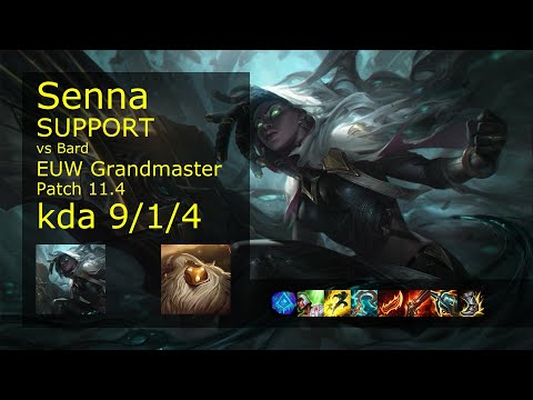Senna Support vs Bard - EUW Grandmaster 9/1/4 Patch 11.4 Gameplay