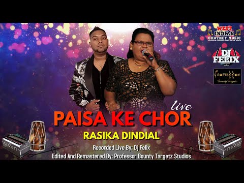 Rasika Dindial - Paisa Ke Chor [Live Remastered] (2021 Traditional Chutney)