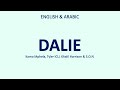 DALIE - Kamo Mphela, Tyler ICU, Khalil Harrison & S O N (Xhosa/Zulu,  English & Arabic lyrics)