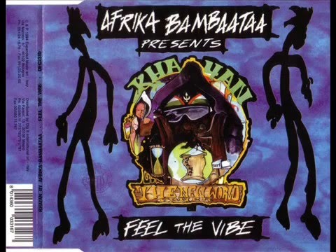 AFRIKA BAMBAATAA feat KHAYAN  THE NEW WORLD POWER   Feel the vibe extended club mix