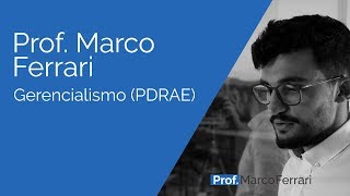 Administração Pública - Gerencialismo (PDRAE)