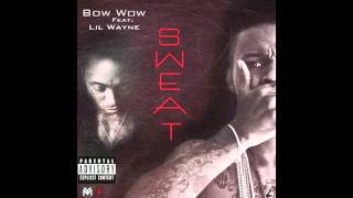 Bow Wow feat. Lil Wayne &quot;Sweat&quot;