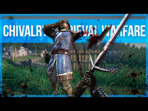 Chivalry: Medieval Warfare in 2022
