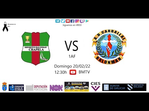 220220 1AF BM CHAPELA - AD CARBALLAL