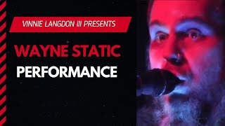 Vinnie Langdon: Wayne Static - &#39;I&#39;m With Stupid&#39; Live Performance