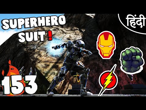 ARK Survival Evolved "Superhero Suit" : Ep153 wt Akan22 • In Hindi •