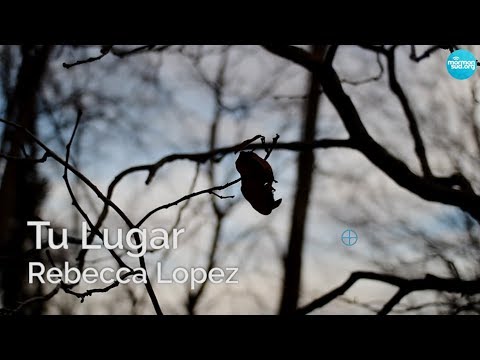 Tu Lugar - Rebecca Lopez