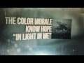 The Color Morale - In Light In Me 