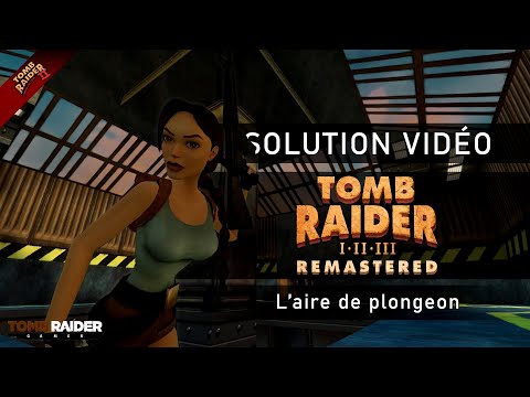 Tomb Raider II : Remastered - Niveau 06 - L'aire de plongeon