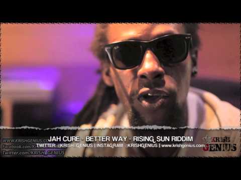 Jah Cure - Better Way [Rising Sun Riddim] October 2013