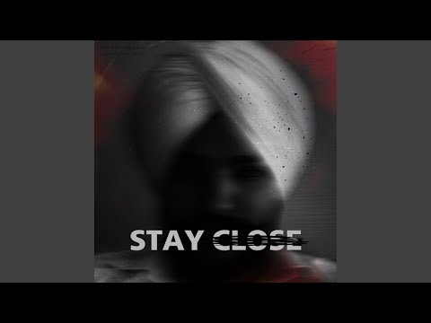Stay Close
