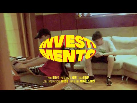 TUERTO & BILLY G - INVESTIMENTO (VIDEO)
