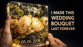 I Poured Resin on Flowers. My Wedding Bouquet in Epoxy Resin