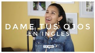 Dame Tus Ojos por Marcela Gandara en Ingles - in English