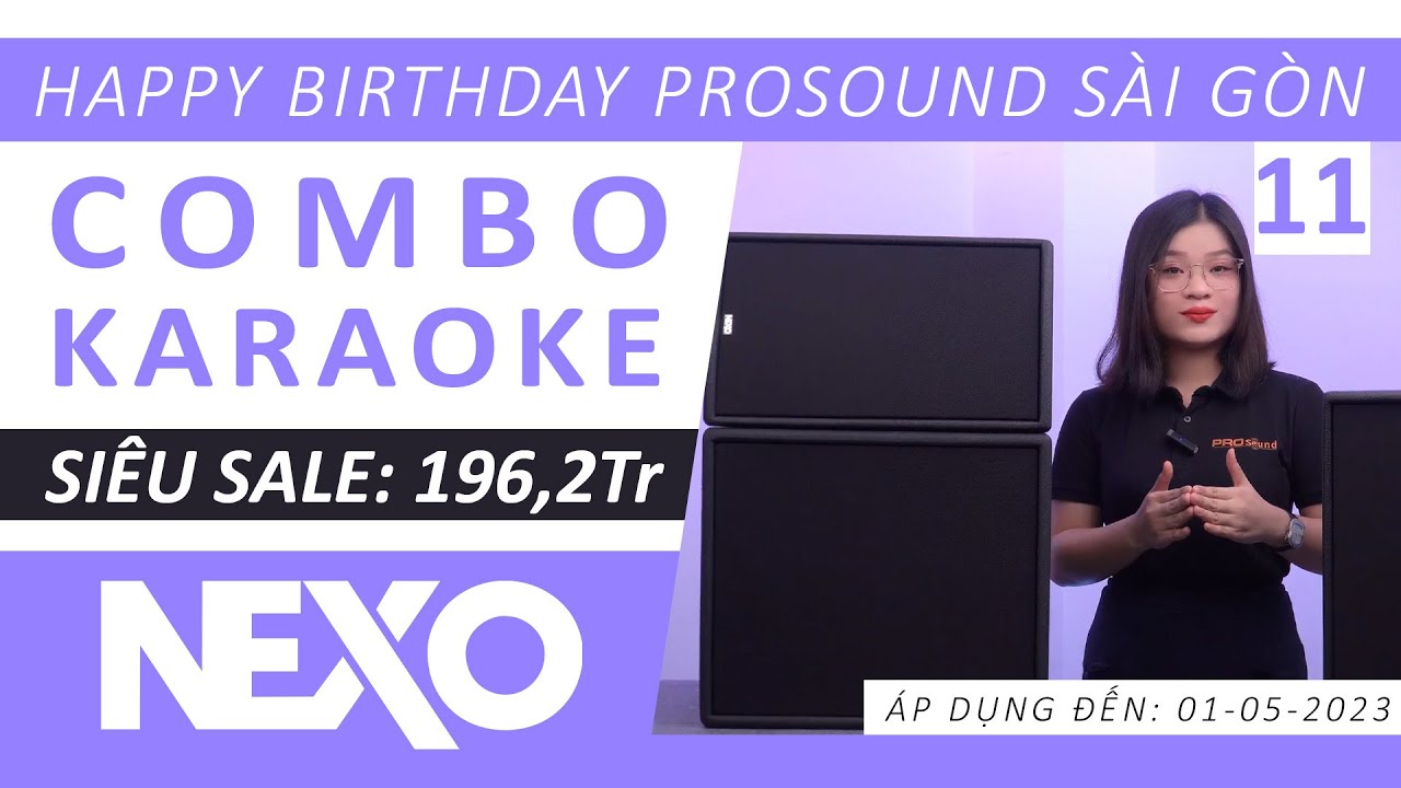 Dàn Loa Karaoke Cao Cấp - NEXO e PS8 | SIÊU SALE Sinh Nhật PRO Sound Sài Gòn
