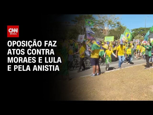 Brasil tem atos contra Moraes e Lula e pela anistia neste domingo (3) | AGORA CNN