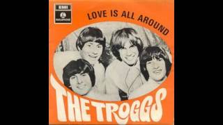 The Troggs - Love is All Around (Billboard No.66 1968)