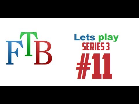 ftb lets play S3 E11: infusion start