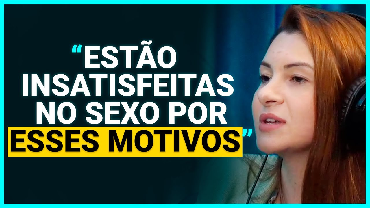 POR QUE AS MULHERES ESTÃO INFELIZES SEXUALMENTE? - Ana Campagnolo | Irmãos Dias Podcast #16