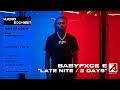 Babyfxce E Late Nite 2 Days Live Performance Audio Exhibit