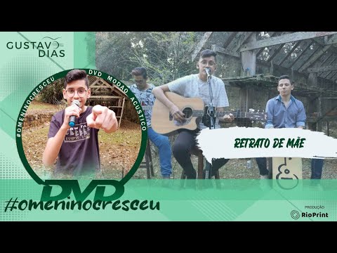 Retrato de Mãe - DVD #omeninocresceu (Gustavo Dias)
