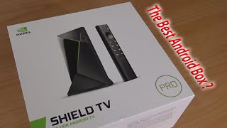 Nvidia Shield Pro - The Best Android Box for 2020 ?