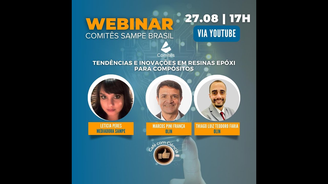 WEBINAR COMITÊS SAMPE BRASIL: TENDÊNCIAS E INOVAÇÕES EM RESINA EPÓXI PARA COMPÓSITOS.