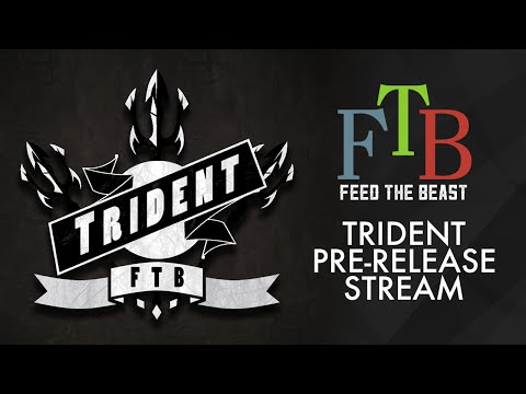 FTB Trident - Pre-Release Twitch Stream