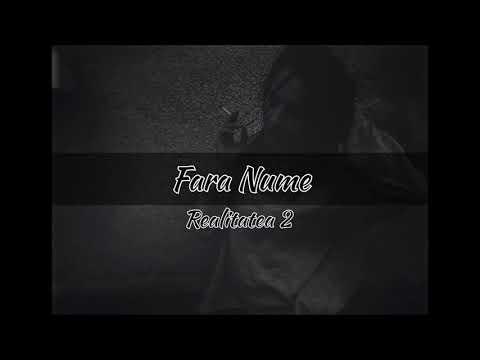 Fără Nume - Realitatea 2