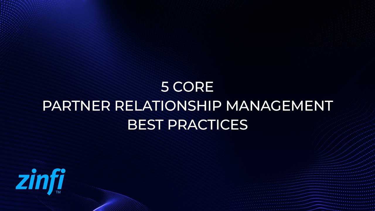 5 Core Partner Relationship Management Best Practices