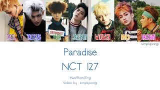 NCT 127 - Paradise (Color Coded Lyrics | Han/Rom/Eng)