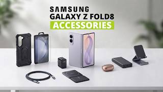 10 Best Samsung Galaxy Z Fold 8 Accessories