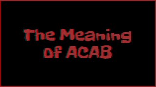 The Meaning Of ACAB (2020)