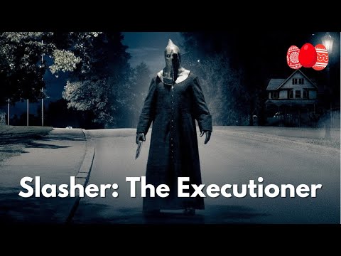 Slasher: The Executioner | Plot Breakdown & All Easter Eggs (2016)