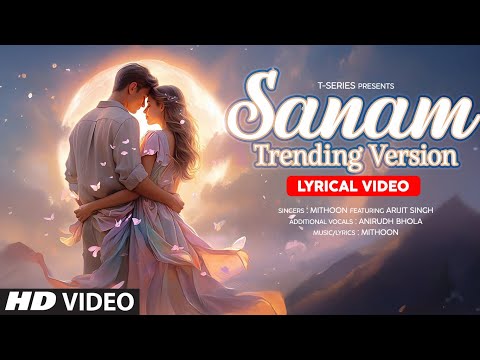 Sanam Trending Version — watch video