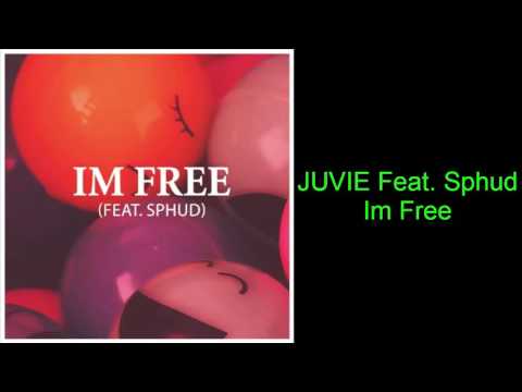 JUVIE - Im Free (Feat. Sphud)
