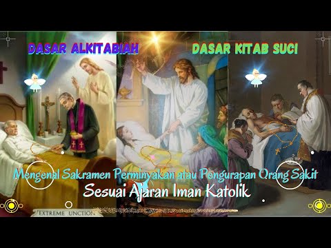 Mengenal Sakramen Pengurapan Orang Sakit Sesuai Ajaran Iman Gereja Katolik