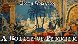 A Bottle of Perrier by Edith Wharton #audiobook