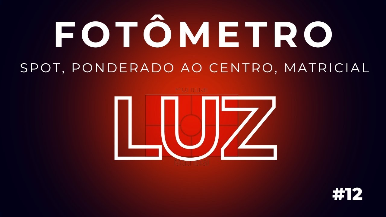 🎯 Spot, Matricial ou Ponderado? O guia profissional do Fotômetro.