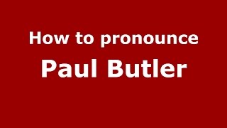 How to pronounce Paul Butler