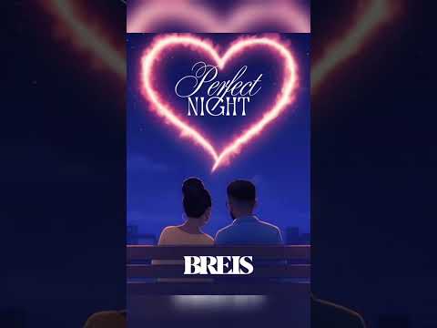 Classic storytelling - PERFECT NIGHT by BREIS. OUT TONIGHT - OCT 17TH AT MIDNIGHT