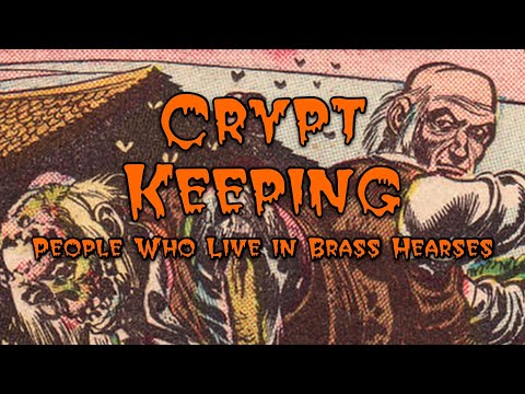 Crypt Keeping: Season 5, Episode 5 - People Who Live in Brass Hearses
