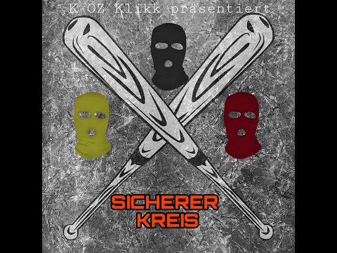 K-OZ Klikk (SpeQta, FLX, SuP) - Sicherer Kreis (Official 4K) | Prod. Jordan Beats