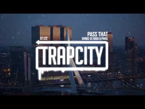 DVBBS vs Riggi & Piros - Pass That