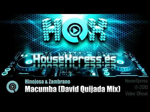 Hinojosa & Zambrano - Macumba ( David Quijada Mix) - ★